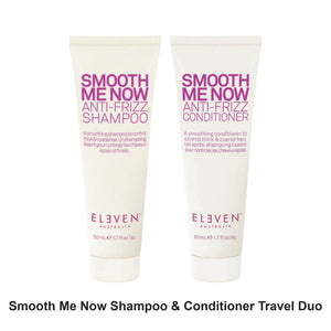 Eleven Australia - Smooth Me Now Shampoo & Conditioner Travel Duo Bundle – bundle contents: Smooth Me Now Anti-Frizz Shampoo Travel 50ml, Smooth Me Now Anti-Frizz Conditioner Travel 50ml