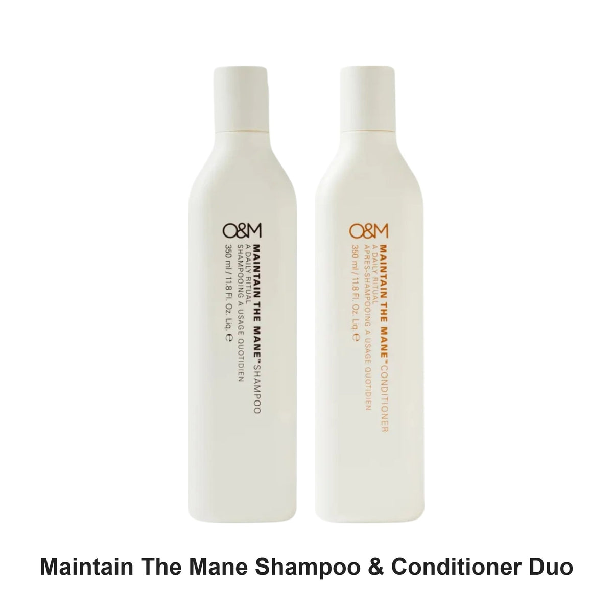 O&M - Maintain The Mane Shampoo & Conditioner Duo Bundle – bundle contents: Maintain The Mane Shampoo 350ml, Maintain The Mane Conditioner 350ml